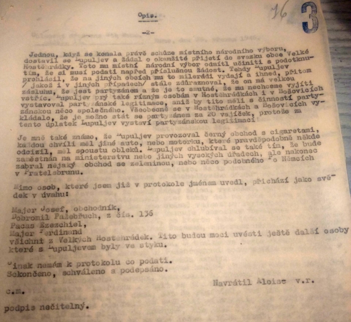 V roce 1946, v březnu, vypovídá tajemník MNV v Hostěhrádkách Alois Navrátil skutečnosti proti Dobroslavu Lupuljevovi, popisuje jeho černý obchod, požadavky na dokumenty, zabavování zbraní, atp. Strana 2, zdroj: Archiv bezpečnostních složek