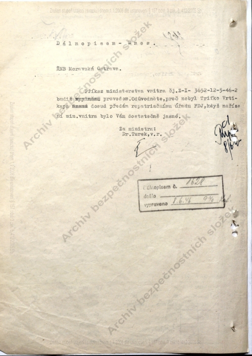 Dr. Turek za ministerstvo vnitra se ptá, proč nebyl vykonán příkaz k okamžité repatriaci osoby Trifko Vrtikapa jako válečného zločince do Jugoslávie, rok 1946, zdroj: Archiv bezpečnostních složek